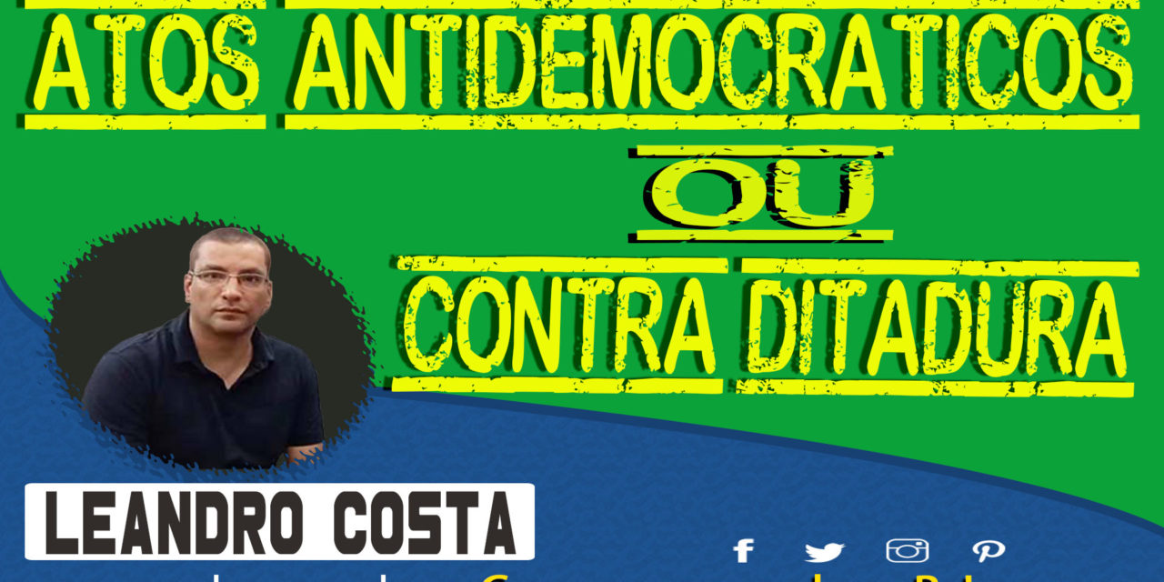 atos antidemocráticos ou contra ditadura